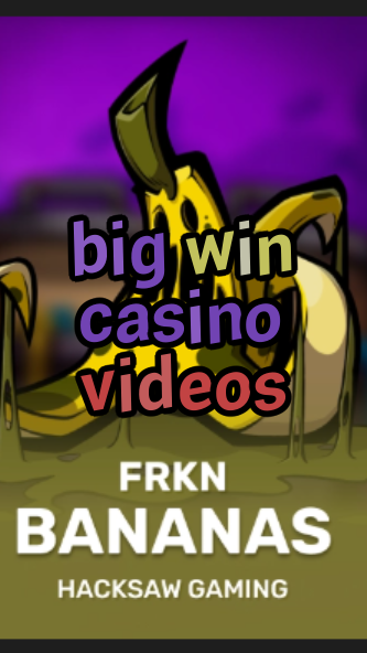 big win casino videos-3xn3u5udepyz9m9w5iat.com